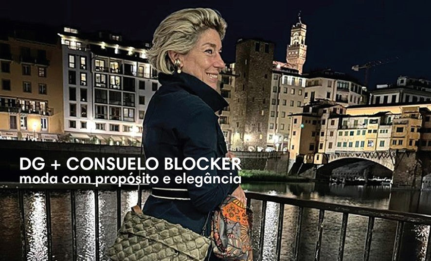 Denise Gerassi + Consuelo Blocker = Moda com propósito e elegância